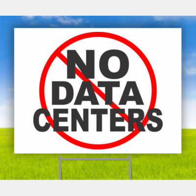 NO DATA CENTERS - Yard Sign with Metal Stakes Thumbnail